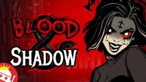 Blood X Shadow